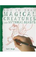 How to Draw Magical Creatures and Mythical Beasts