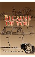 Because of You
