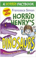 Horrid Henry's Dinosaurs: A Horrid Factbook(Horrid Henry)