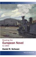 Reading the European Novel to 1900: A Critical Study of Major Fiction from Cervantes' Don Quixote to Zola's Germinal