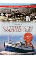 Tweed to the Northern Isles The Fishing Industry Through Time