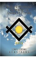 Black Nostradamus Prophecies of America's Future