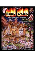 The Burn Ward: A Party Animal's road to Enlightenment(English)