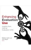 Enhancing Evaluation Use: Insights from Internal Evaluation Units