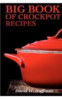 Big Book of Crock Pot Recipes