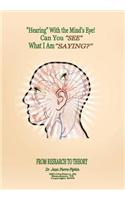 ''Hearing'' with the Mind's Eye!