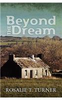 Beyond the Dream