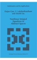Nonlinear Integral Equations in Abstract Spaces