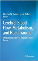 Cerebral Blood Flow, Metabolism, and Head Trauma