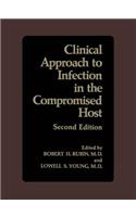 Clinical Approach to Infection in the Compromised Host