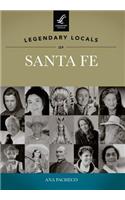 Legendary Locals of Santa Fe