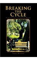 Breaking the Cycle: A Collection of Creative Works
