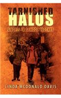 Tarnished Halos: Angels in School Clothes(English)