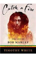 Catch a Fire: The Life of Bob Marley