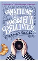 Waiting For Monsieur Bellivier