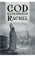 God Remembered Rachel