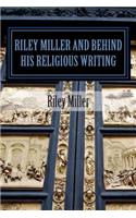 Riley Miller and Behind His Religious Writing
