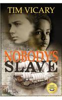 Nobody's Slave