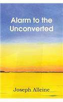 Alarm to the Unconverted