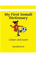 My First Somali Dictionary: Colour and Learn(10 Somali Kasahorow)