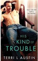 His Kind of Trouble
