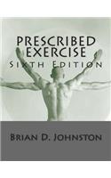 Prescribed Exercise