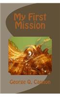 My First Mission