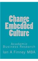 Change Embedded Culture: Academic Business Research