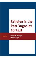 Religion in the Post-Yugoslav Context