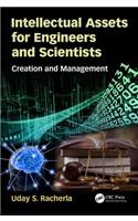 Intellectual Assets for Engineers and Scientists: Creation and Management