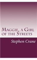 Maggie, a Girl of the Streets