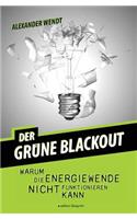 Der Grüne Blackout