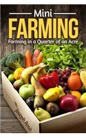 Mini Farming: Farming in a Quarter of an Acre