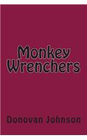 Monkey Wrenchers