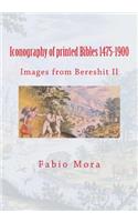 Images from Bereshit II: Iconography of Printed Bibles 1475-1900