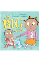 I'm Big Now!