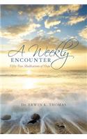 A Weekly Encounter