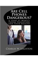 Are Cell Phones Dangerous?