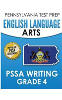 PENNSYLVANIA TEST PREP English Language Arts PSSA Writing Grade 4