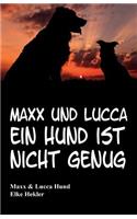 MAXX Und Lucca: Ein Hund Ist Nicht Genug