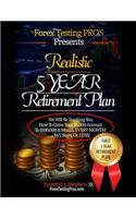 Realistic 5 Year Retirement Plan