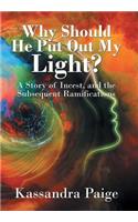 Why Should He Put Out My Light?: A Story of Incest, and the Subsequent Ramifications