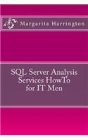SQL Server Analysis Services HowTo for IT Men