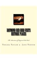 Raymond Red Bird Visits Historic Places