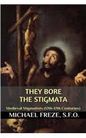 They Bore the Stigmata