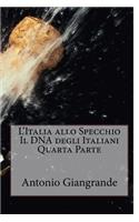 Italia Allo Specchio Il DNA Degli Italiani Quarta Parte