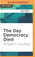 Day Democracy Died