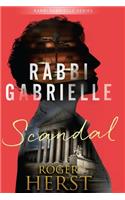 Scandal (The Rabbi Gabrielle Series - Book 1)