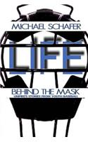 Life Behind the Mask