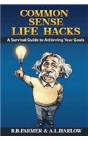 common sense life hacks